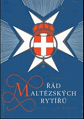 kniha Suverénní řád maltézských rytířů v historii a současnosti, Public History 1993