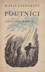 kniha Poutníci, Topičova edice 1941