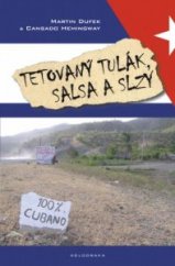 kniha Tetovaný tulák, salsa a slzy, Kolodraka 2007