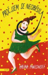 kniha Proč jsem se neoběsila, Motto 2025