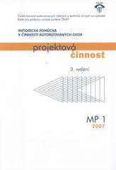 kniha Profesní informační systém ČKAIT [2007], Pro Českou komoru autorizovaných inženýrů a techniků činných ve výstavbě vydává Informační centrum ČKAIT 2007