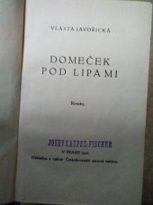 kniha Domeček pod lipami román, Čsl. akc. tiskárna 1926