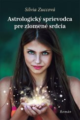 kniha Astrologický sprievodca pre zlomené srdcia, Fortuna Libri 2015