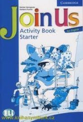 kniha Join Us for English Starter Activity Book, Cambridge English University Press 2006