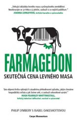 kniha Farmageddon Skutečná cena levného masa, Carpe Momentum 2017