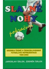 kniha Slavné nohy pokračují kronika české a československé fotbalové reprezentace 1920-2002, A.S. United - Nové milénium 2002