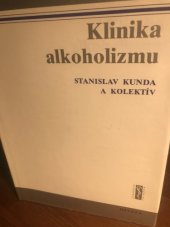 kniha Klinika alkoholizmu Pre postgraduálne štúdium lekárov a farmaceutov, Osveta 1988