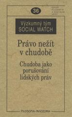 kniha Právo nežít v chudobě chudoba jako porušování lidských práv, Filosofia 2010