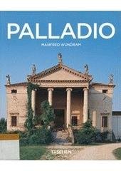 kniha Andrea Palladio 1508-1580 : pravidla harmonie, Slovart 2009