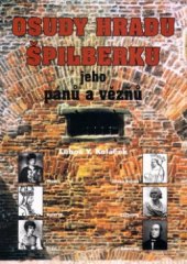 kniha Osudy hradu Špilberku, jeho pánů a vězňů, Akcent 2005