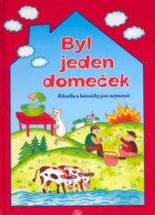 kniha Byl jeden domeček říkadla a básničky pro nejmenší, Delta Macek 2009