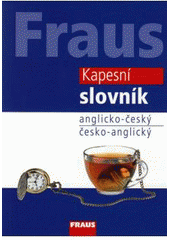 kniha Kapesní slovník anglicko-český, česko-anglický, Fraus 2010