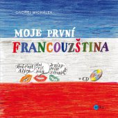 kniha Moje první francouzština, CPress 2013