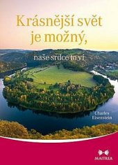 kniha Krásnější svět je možný, naše srdce to ví Záblesk naděje ve světě bez naděje, PeopleComm 2018