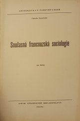 kniha Současná francouzská sociologie určeno pro posl. fak. filozof., SPN 1989