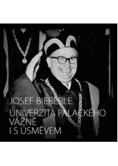 kniha Univerzita Palackého vážně i s úsměvem univerzitní léta 1945-1990 pohledem historika a bývalého děkana Filosofické fakulty, Olomoucké vzdělávací sdružení 2010