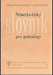 kniha Německo-český slovník pro genealogy, Česká genealogická a heraldická společnost 1997