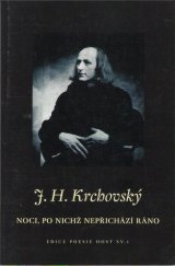 kniha Noci, po nichž nepřichází ráno výbor z básnických sbírek z let 1978-1991, Host 1997