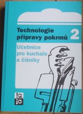 kniha Technologie přípravy pokrmů 2 učebnice pro kuchaře a číšníky., IQ 147 1996