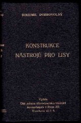 kniha Konstrukce nástrojů pro lisy, Ústřední jednota dílovedoucích a úředníků kovoprůmyslu 1933