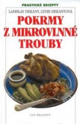 kniha Pokrmy z mikrovlnné trouby, Ivo Železný 1995