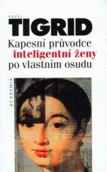 kniha Kapesní průvodce inteligentní ženy po vlastním osudu, Academia 2000
