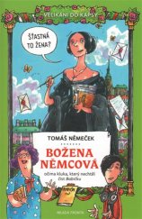 kniha Božena Němcová očima kluka, který nechtěl číst Babičku, Mladá fronta 2017