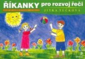 kniha Říkanky pro rozvoj řeči jednoduché logopedické básničky s ilustracemi, Portál 2012