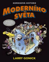 kniha Komiksová historie moderního světa. Od Kolumba až po americkou revoluci, BB/art 2008