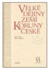 kniha Velké dějiny zemí Koruny české VI. - 1437-1526, Ladislav Horáček-Paseka 2007