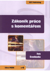 kniha Zákoník práce s komentářem, Key Publishing 2008