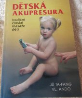 kniha Dětská akupresura Tradiční čínské masáže dětí, Svítání 1992