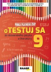 kniha oTestuj sa zo slovenského jazyka a literatúry 9, Raabe 2021