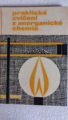 kniha Praktická cvičení z anorganické chemie pro pedagogické fakulty, SPN 1964