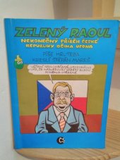 kniha Zelený Raoul nekonečný příběh České republiky očima ufona, Reflex 1996