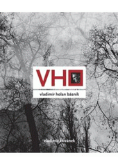kniha Vladimír Holan básník, Aleš Prstek 2010
