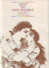 kniha Tisíc polibků Starořímská milostná lyrika, Československý spisovatel 1973