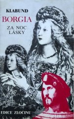 kniha Borgia Za noc lásky, Kramerius 1985