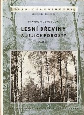 kniha Lesní dřeviny a jejich porosty. Část 3, SZN 1957