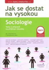 kniha Jak se dostat na vysokou Sociologie - testy k přijímacím zkouškám na VŠ, Ámos 2007