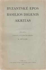 kniha Byzantské epos Basilios Digenis Akritas, Česká akademie věd a umění 1938