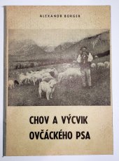 kniha Chov a výcvik ovčáckého psa, Kraj. odd. ministerstva zeměd. a výživy pro Jihomor. kraj 1969