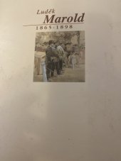 kniha Luděk Marold 1865-1898 : [výstava Praha 2. prosince 1998 - 28. února 1999, Obecní dům 1998