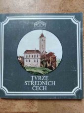 kniha Tvrze středních Čech, Středisko st. památkové péče a ochrany přírody Středočes. kraje 1984