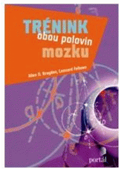 kniha Trénink obou polovin mozku, Portál 2009