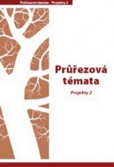 kniha Průřezová témata projekty 2 : integrace 2 : bonus k oddílu Projekty 2, Prodos 2009