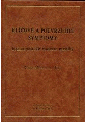 kniha Klíčové a potvrzující symptomy homeopatické materie mediky, Alternativa 2001