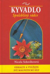 kniha Kyvadlo Společný rádce - odhalte a využijte své magnetické síly, Ivo Železný 2001