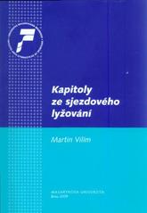 kniha Kapitoly ze sjezdového lyžování, Masarykova univerzita 2009