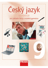 kniha Český jazyk  učebnice (váz.) - pro 9. ročník základní školy a odpovídající ročník víceletého gymnázia, Fraus 2006